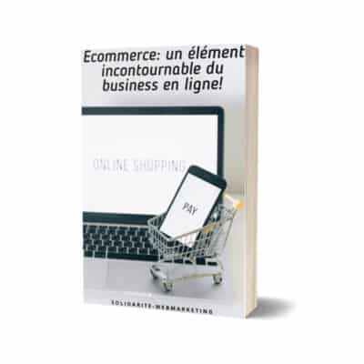 Couverture - Ecommerce, un élément incontournable du business en ligne - créer une boutique en ligne