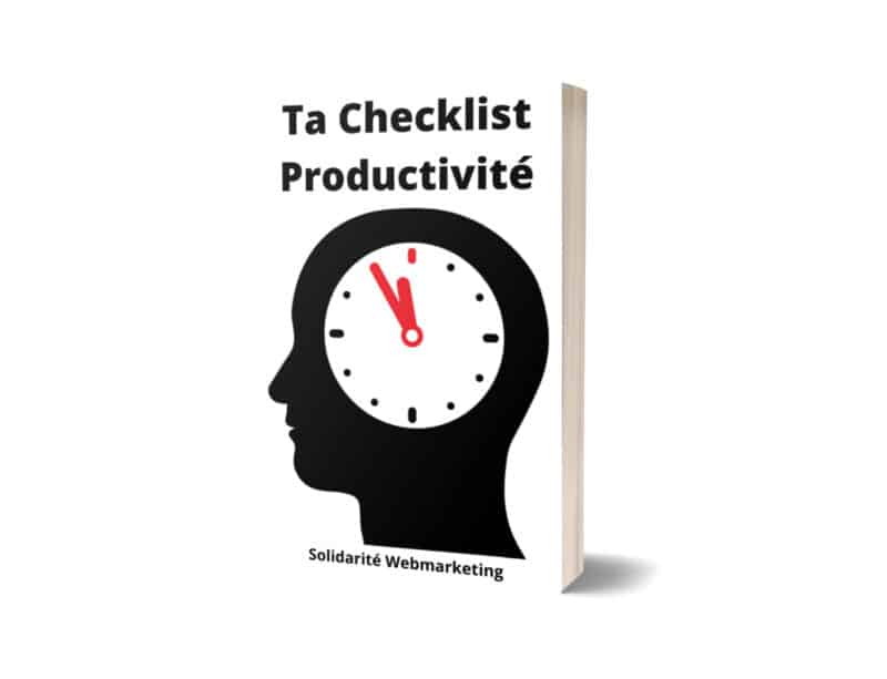Ta Checklist Productivité: comment être productif dans ton business en ligne?